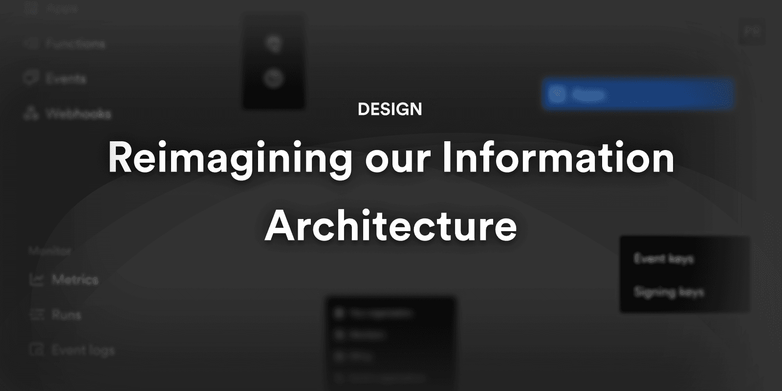 Featured image for Inngest's new design: Our process in rethinking our information architecture blog post